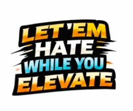 Short Sleeve T-Shirt "Let'em Hate While You Elevate"