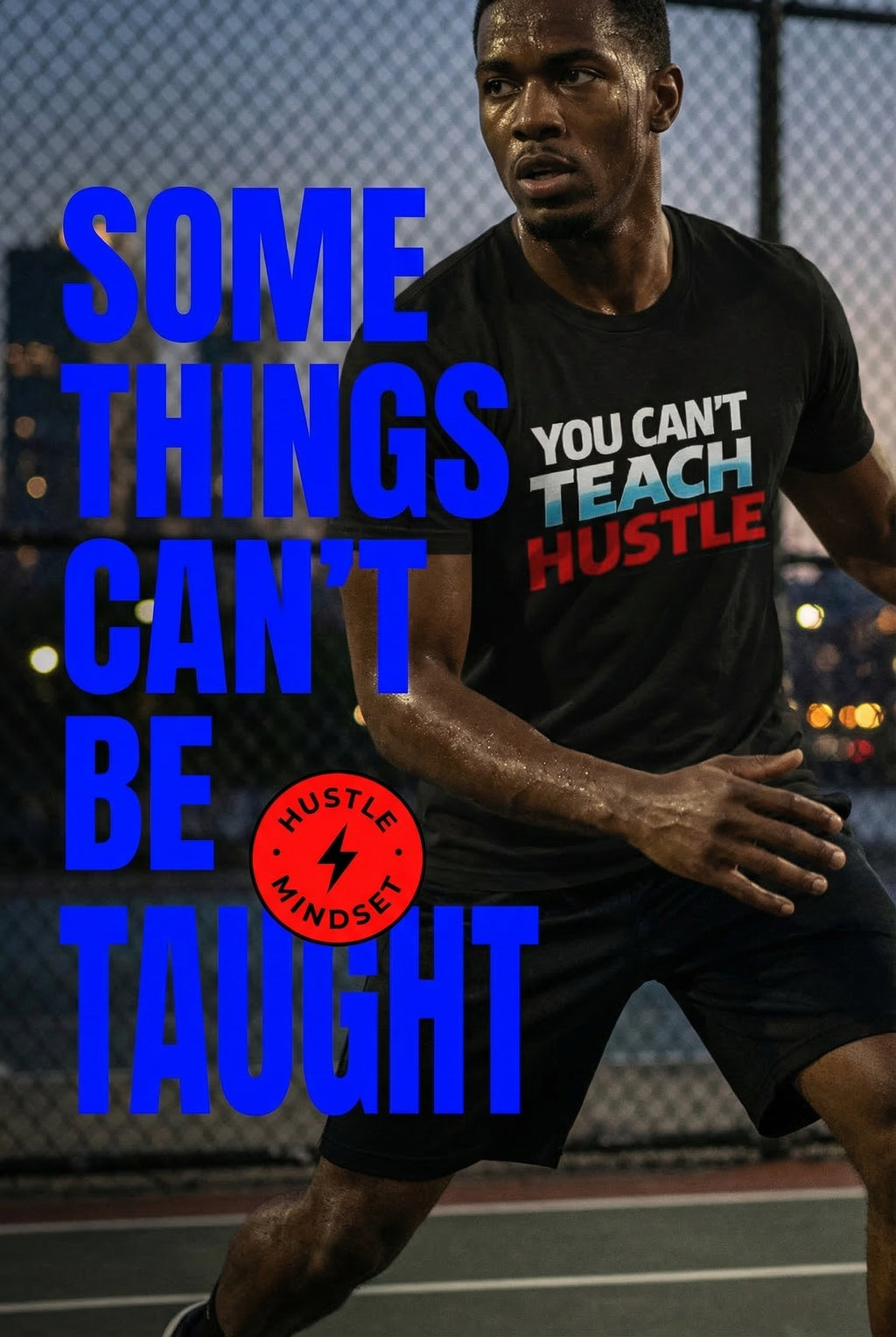 Short Sleeve T-Shirt "You Can't Teach Hustle"