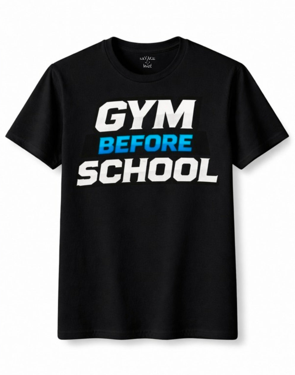 Short Sleeve T-Shirt "Gym Before School"