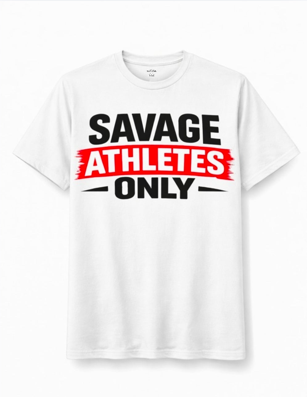 Short Sleeve T-Shirt "Savage Athletes Only"