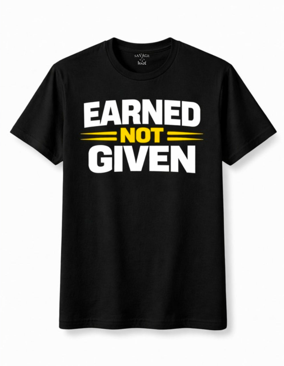 Short Sleeve T-Shirt "Earned Not Given"