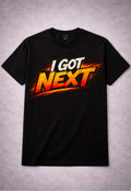 Short Sleeve T-Shirt "I Got Next"