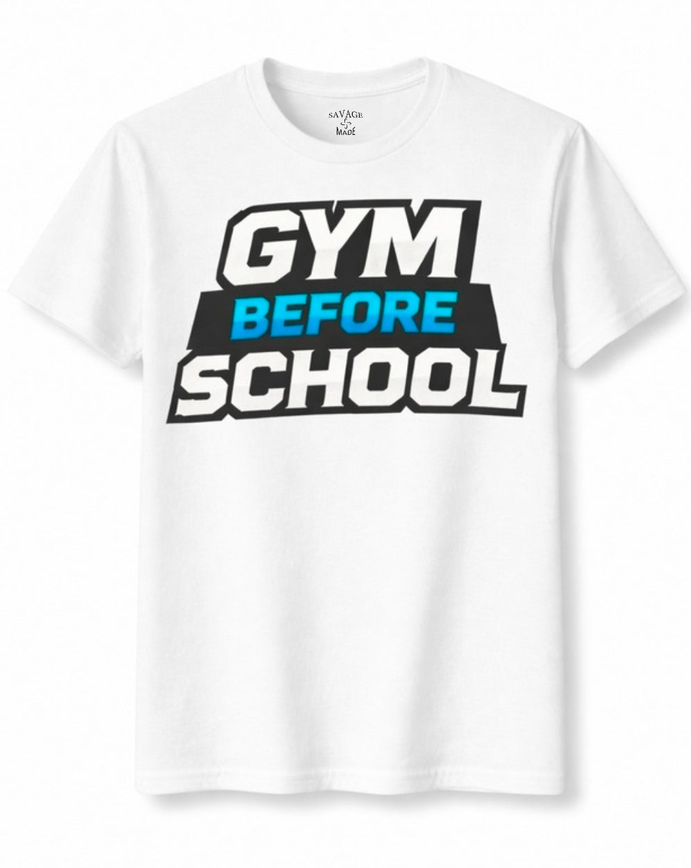 Short Sleeve T-Shirt "Gym Before School"
